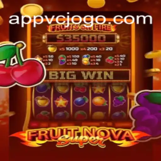 FruitNovaSuper: A Fresh Adventure on VCJogo.COM Platform-Oficial Slots Brasil #1